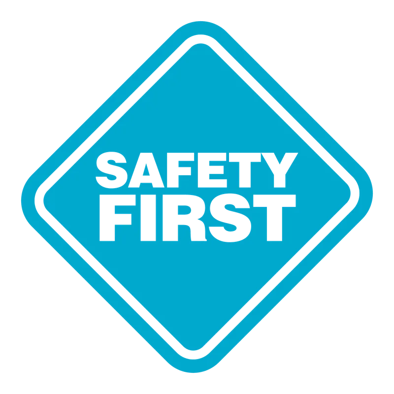 Safety First
